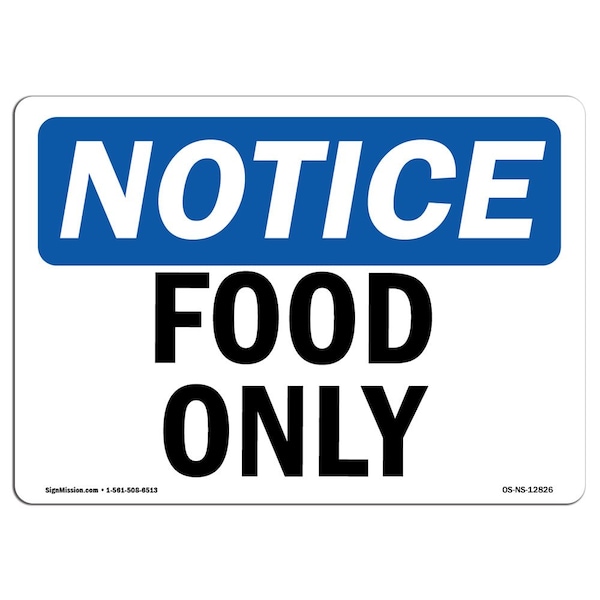 Safety Sign, OSHA Notice, 3.5" Height, Food Only Sign, Landscape, 10PK